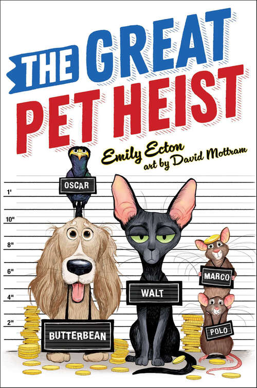 Book cover of The Great Pet Heist (The\great Pet Heist Ser.)