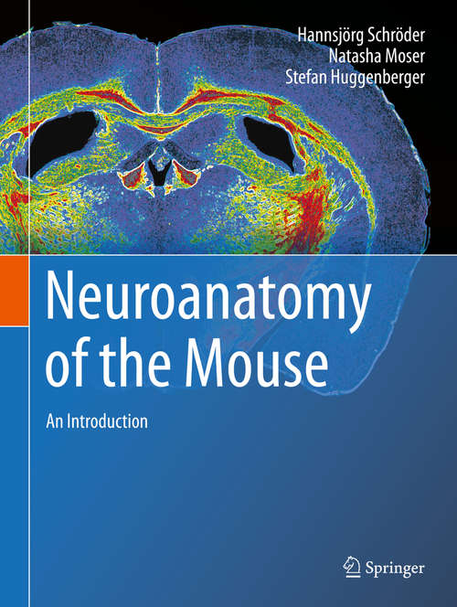 Book cover of Neuroanatomy of the Mouse: An Introduction (1st ed. 2020)