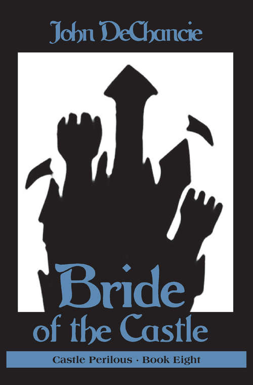 Book cover of Bride of the Castle (Castle Perilous #8)
