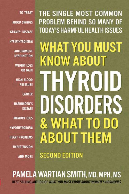 Book cover of What You Must Know About Thyroid Disorders (2nd Edition)