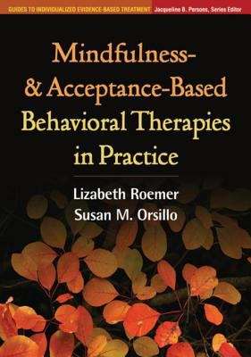 Book cover of Mindfulness- and Acceptance-Based Behavioral Therapies in Practice
