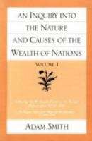 An Inquiry Into The Nature And Causes Of The Wealth Of Nations, Volume 1