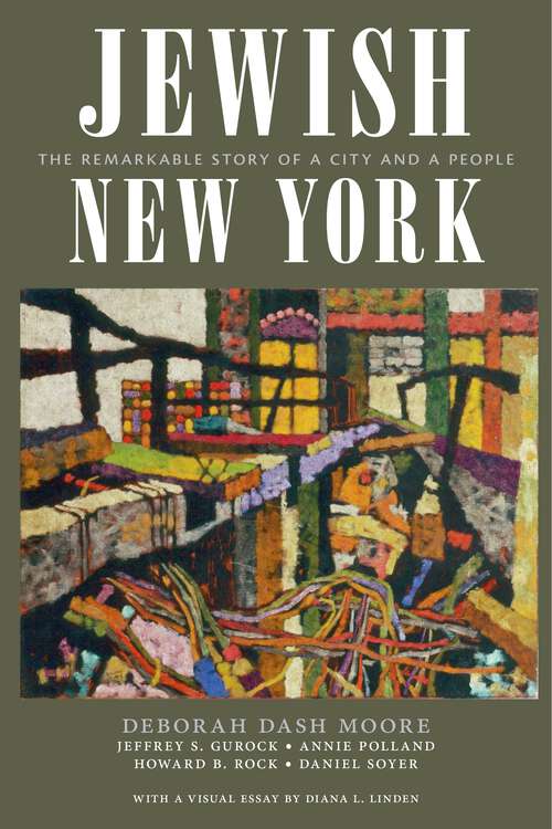 Book cover of Jewish New York: The Remarkable Story of a City and a People