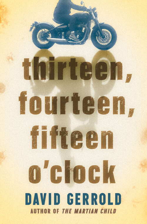 Book cover of thirteen, fourteen, fifteen o'clock