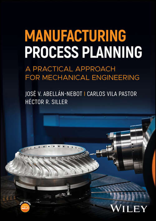 Book cover of Manufacturing Process Planning: A Practical Approach for Mechanical Engineering