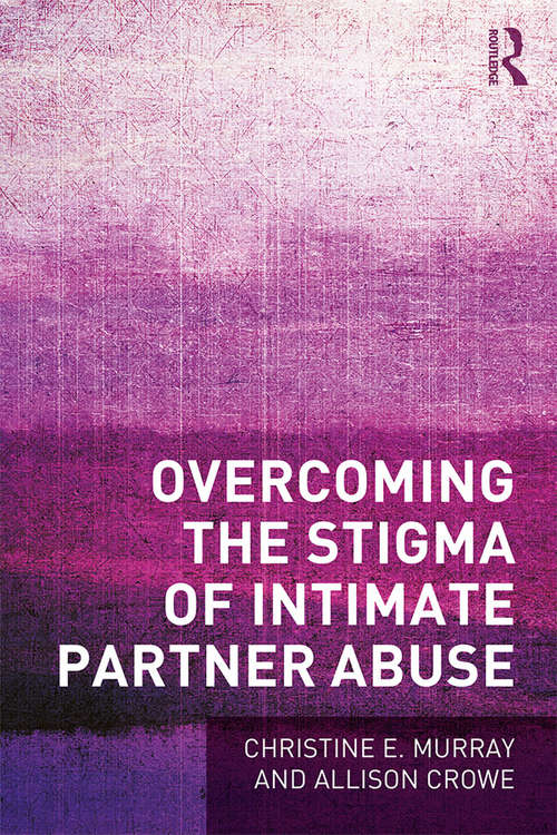 Overcoming the Stigma of Intimate Partner Abuse