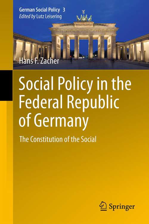 Book cover of Social Policy in the Federal Republic of Germany: The Constitution of the Social