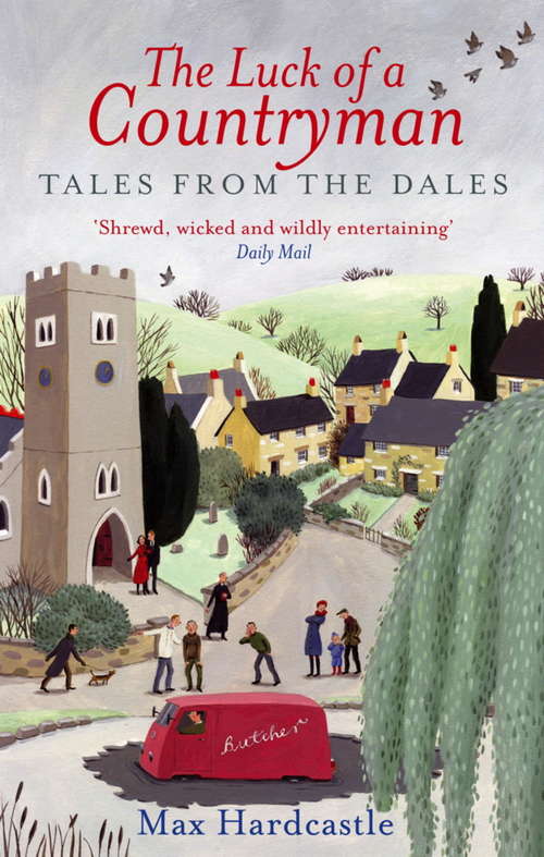 Book cover of The Luck Of A Countryman: Tales from the Dales