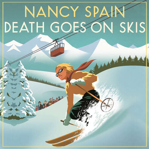 Book cover of Death Goes on Skis: Introduced by Sandi Toksvig - 'Her detective novels are hilarious' (Virago Modern Classics #800)