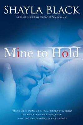 Mine to Hold (Wicked Lovers #6)