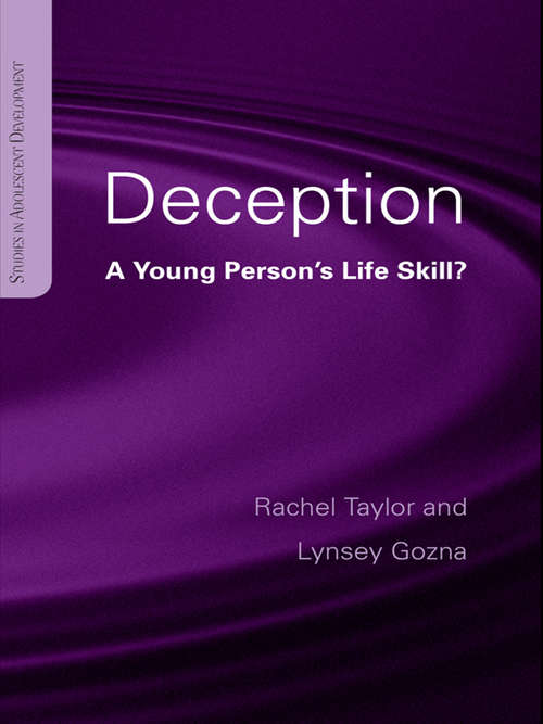 Deception: A Young Person's Life Skill? (Studies in Adolescent Development)