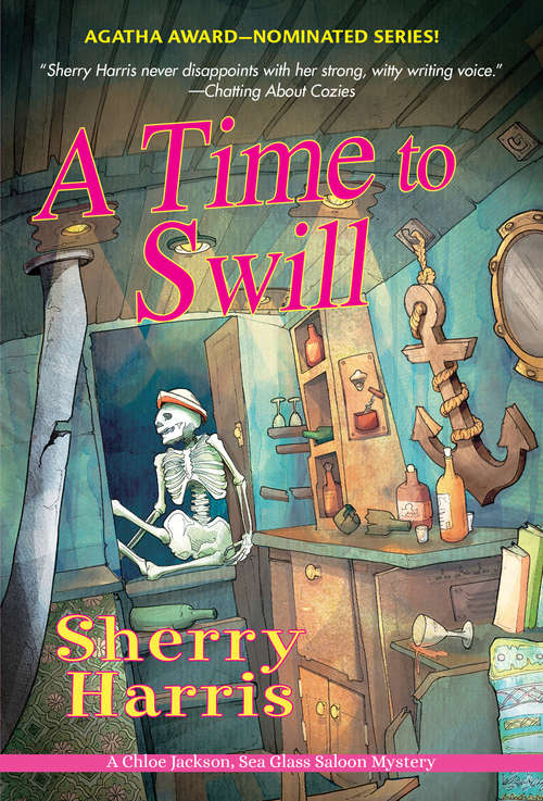 A Time to Swill (A Chloe Jackson, Sea Glass Saloon Myster #2)