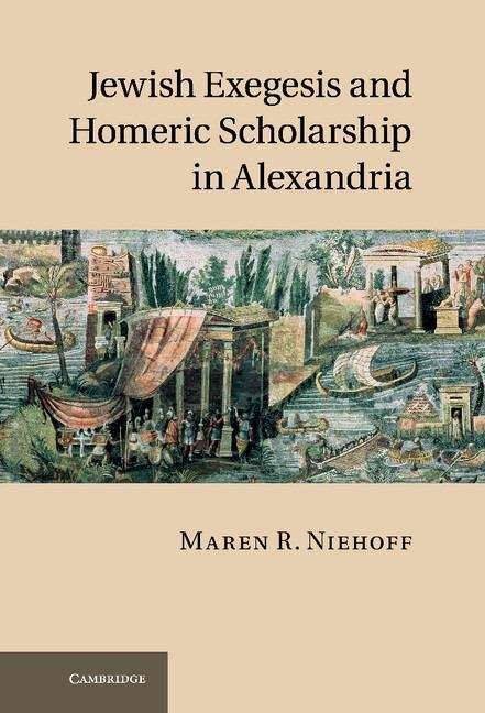 Jewish Exegesis and Homeric Scholarship in Alexandria