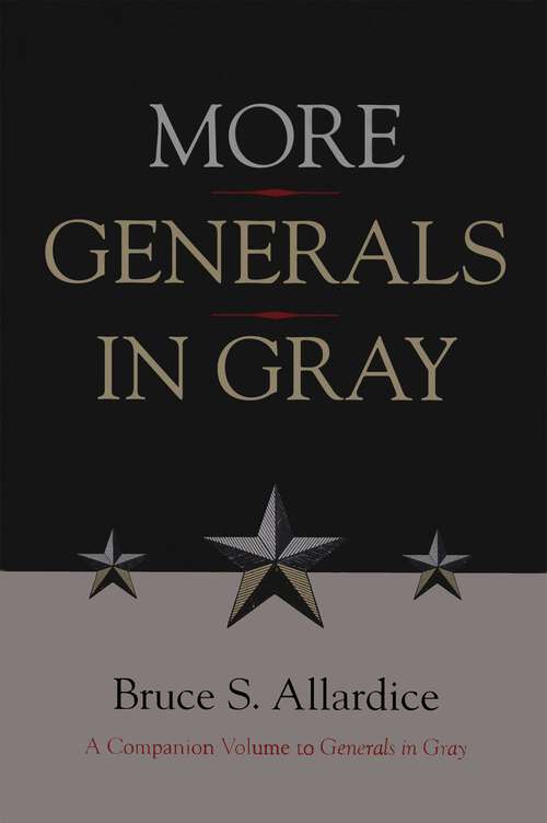 Book cover of More Generals in Gray: Spengler on World History and Politics (Political Traditions in Foreign Policy Series)
