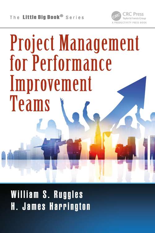 Project Management for Performance Improvement Teams (The Little Big Book Series)