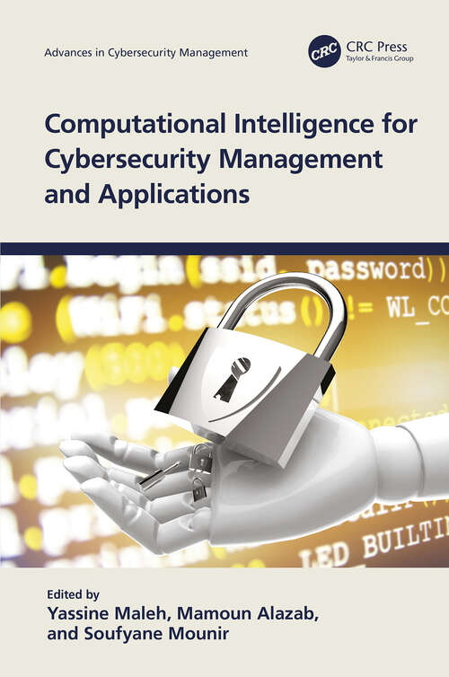 Book cover of Computational Intelligence for Cybersecurity Management and Applications (Advances in Cybersecurity Management)