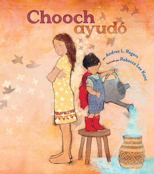 Book cover of Chooch ayudó: (Chooch Helped Spanish Edition)