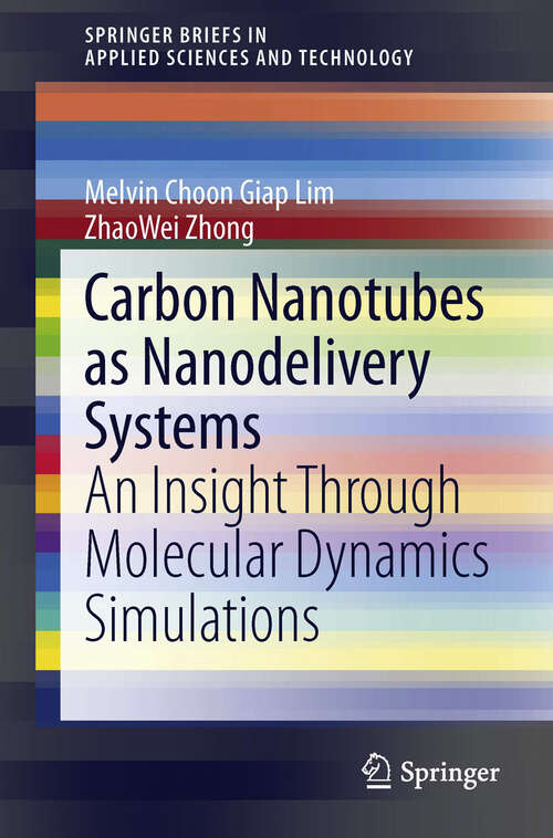 Book cover of Carbon Nanotubes as Nanodelivery Systems: An Insight Through Molecular Dynamics Simulations (SpringerBriefs in Applied Sciences and Technology)