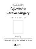 Operative Cardiac Surgery (Rob & Smith's Operative Surgery Series)