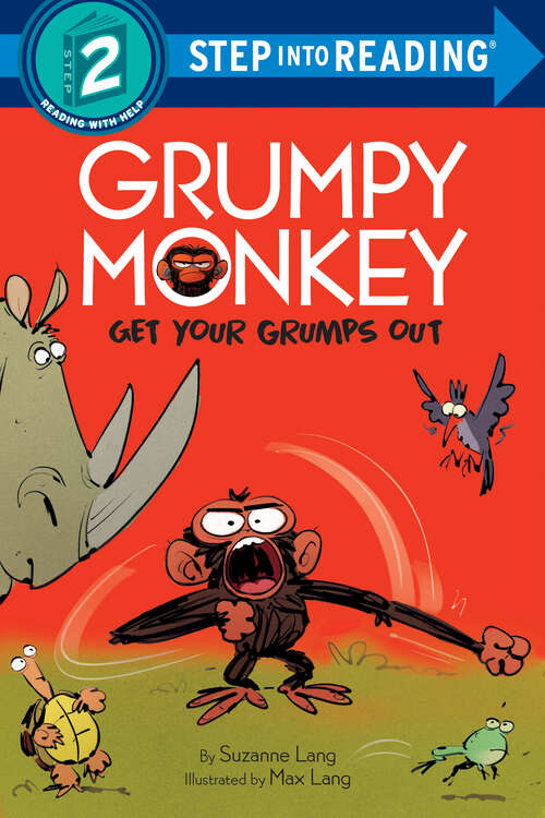 Book cover of Grumpy Monkey Get Your Grumps Out (Step into Reading)