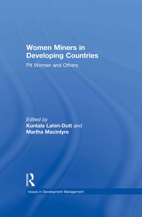 Book cover of Women Miners in Developing Countries: Pit Women and Others (Voices in Development Management)