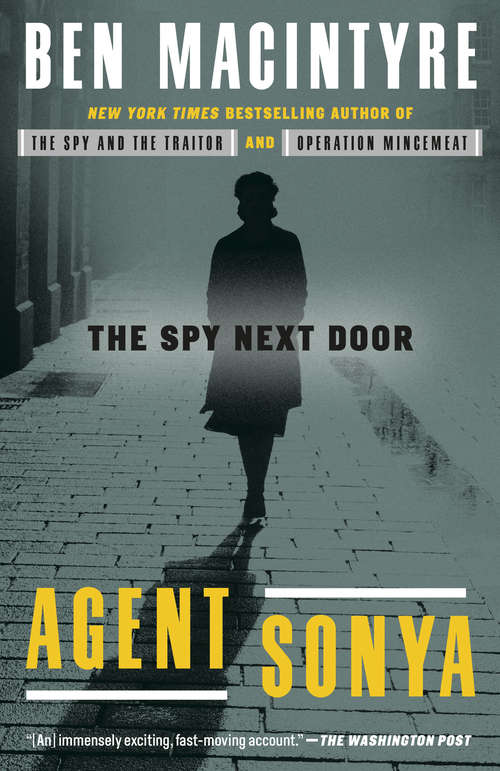 Book cover of Agent Sonya: Moscow's Most Daring Wartime Spy