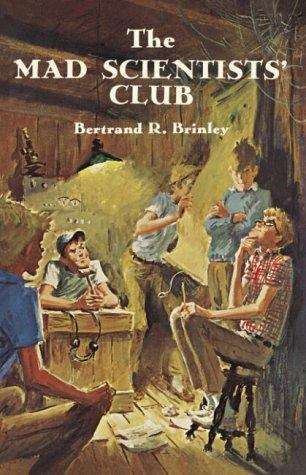 Book cover of The Mad Scientists' Club (Mad Scientist Club)