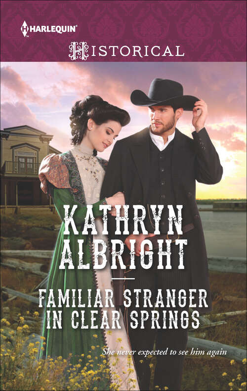 Book cover of Familiar Stranger in Clear Springs (Heroes of San Diego)