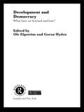 Development and Democracy: What Have We Learned and How? (Routledge/ECPR Studies in European Political Science)