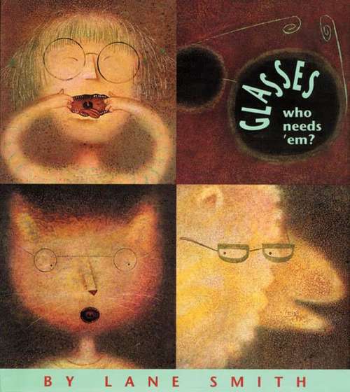Book cover of Glasses: Who Needs 'em?