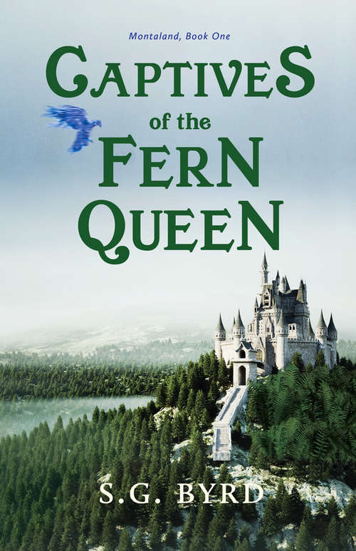 Captives of the Fern Queen (Montaland #1)
