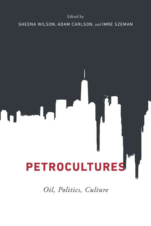 Book cover of Petrocultures: Oil, Politics, Culture