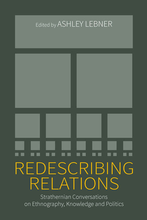 Book cover of Redescribing Relations: Strathernian Conversations on Ethnography, Knowledge and Politics
