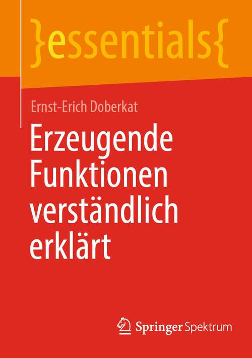 Book cover of Erzeugende Funktionen verständlich erklärt (1. Aufl. 2022) (essentials)