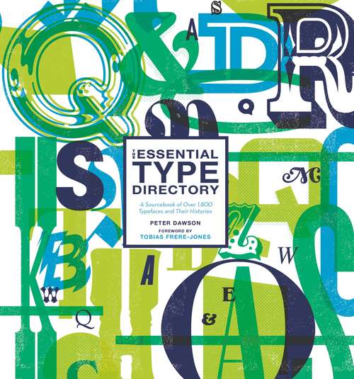Book cover of The Essential Type Directory: A Sourcebook of Over 1,800 Typefaces and Their Histories
