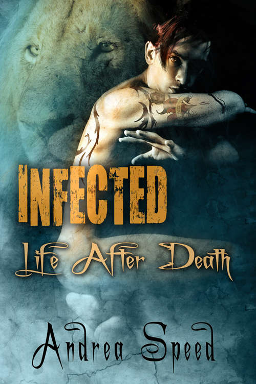 Infected: Life After Death (Infected #3)