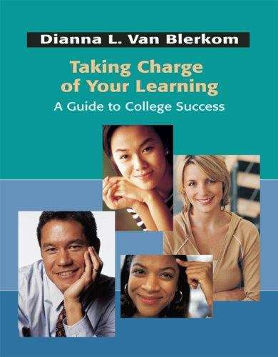 Book cover of Taking Charge of Your Learning: A Guide to College Success