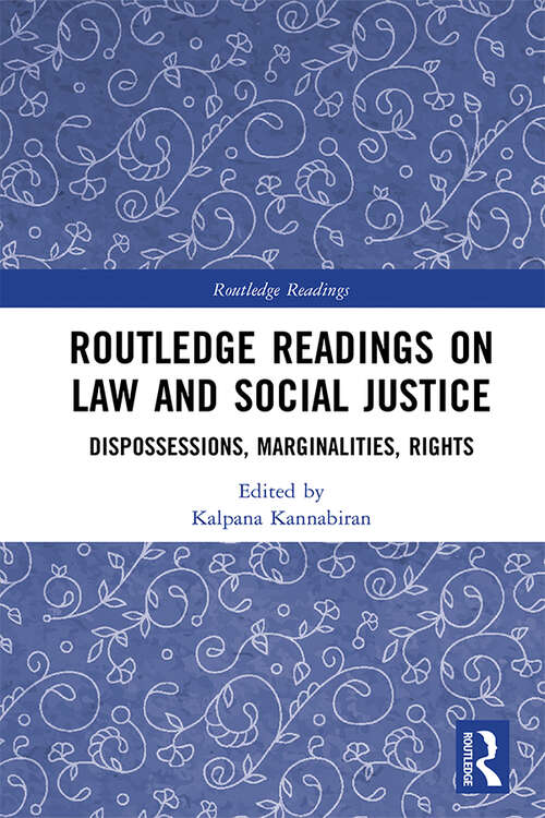 Book cover of Routledge Readings on Law and Social Justice: Dispossessions, Marginalities, Rights (Routledge Readings)