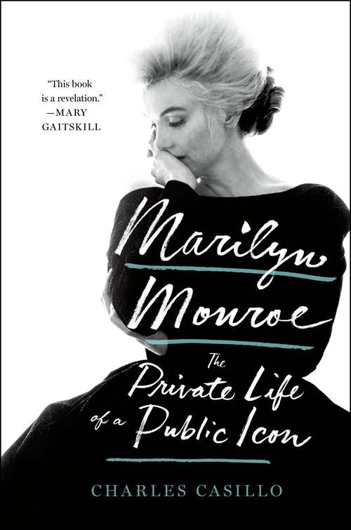 Book cover of Marilyn Monroe: The Private Life of a Public Icon