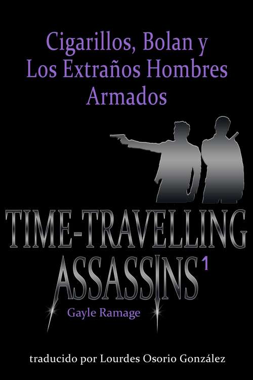 Book cover of CIGARRILLOS, BOLAN Y LOS EXTRAÑOS HOMBRES ARMADOS