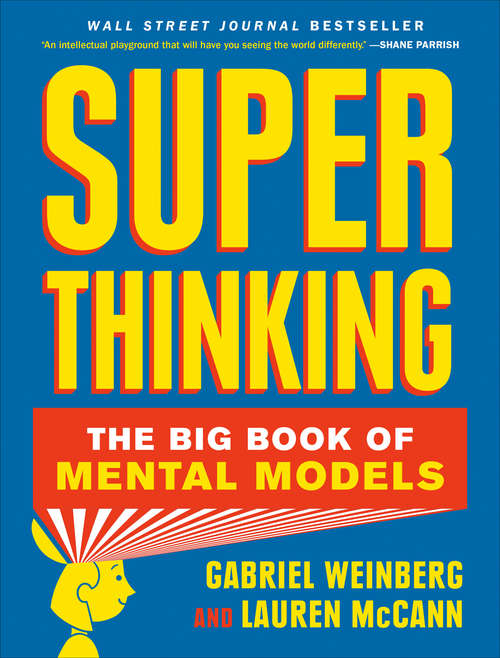 Book cover of Super Thinking: The Big Book of Mental Models