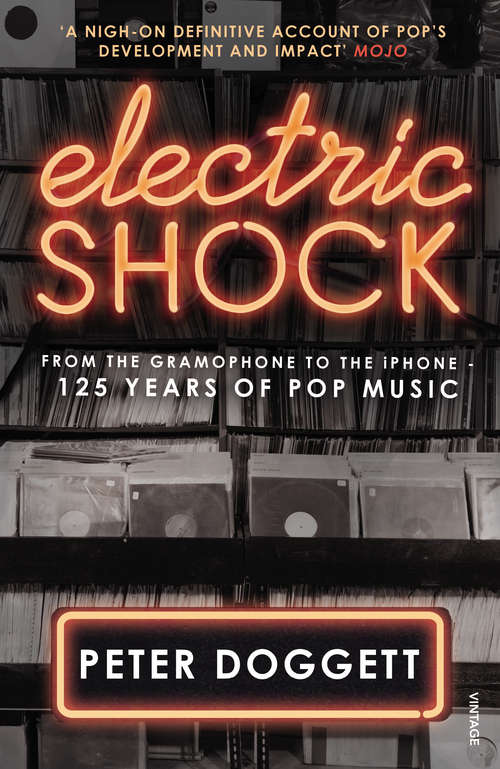 Book cover of Electric Shock: From the Gramophone to the iPhone – 125 Years of Pop Music