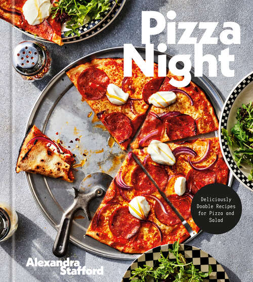 Book cover of Pizza Night: Deliciously Doable Recipes for Pizza and Salad