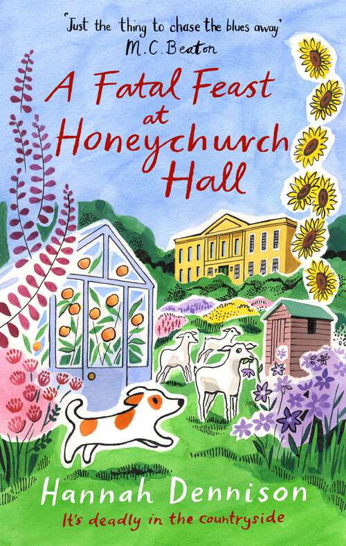 Book cover of A Fatal Feast at Honeychurch Hall: An utterly unputdownable, cosy, countryside murder mystery (Honeychurch Hall #11)