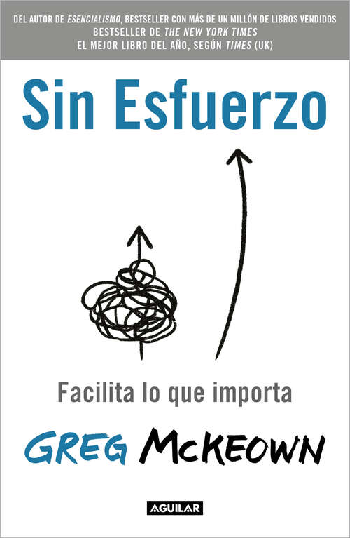 Book cover of Sin esfuerzo: Facilita lo que me importa