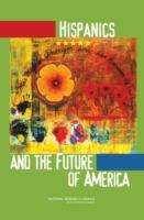 Book cover of Hispanics And The Future Of America