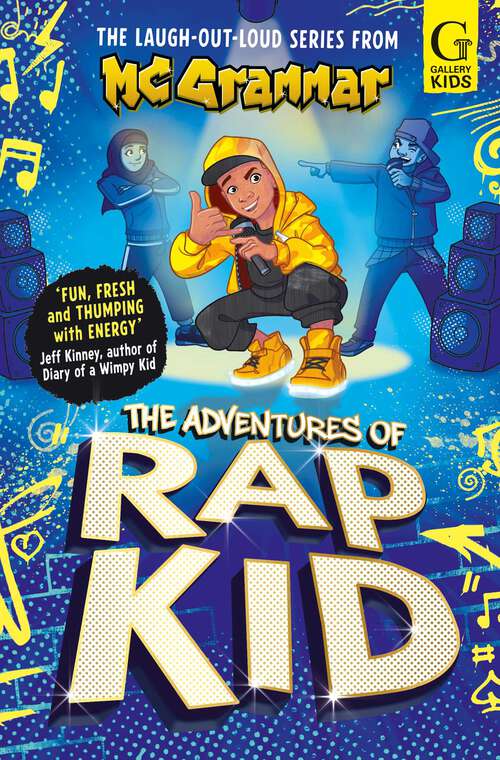 Book cover of The Adventures of Rap Kid: A hilarious, high-energy new series from the viral rapping social media sensation