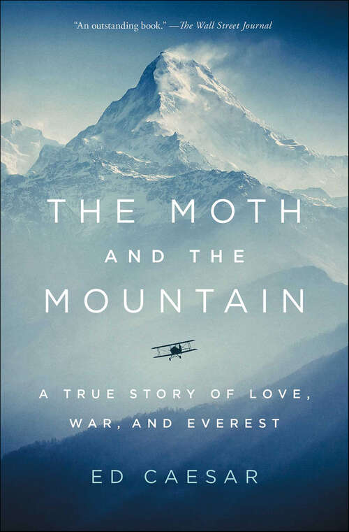 Book cover of The Moth and the Mountain: A True Story of Love, War, and Everest
