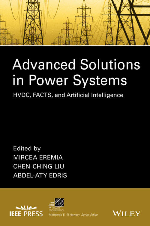 Advanced Solutions in Power Systems: HVDC, FACTS, and Artificial Intelligence