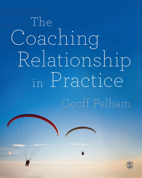 Book cover of The Coaching Relationship in Practice